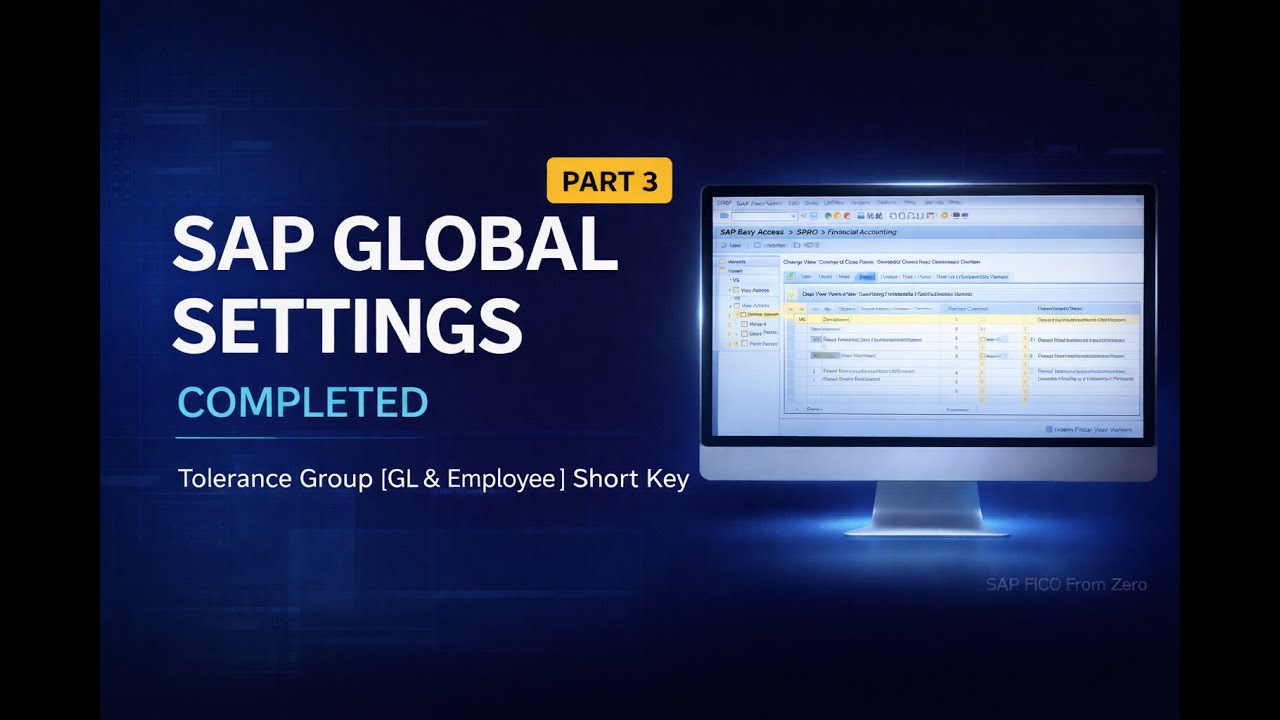 SAP FI – Tolerance Group (GL & Employee) + Short Key Configuration | Global Settings Part 3
