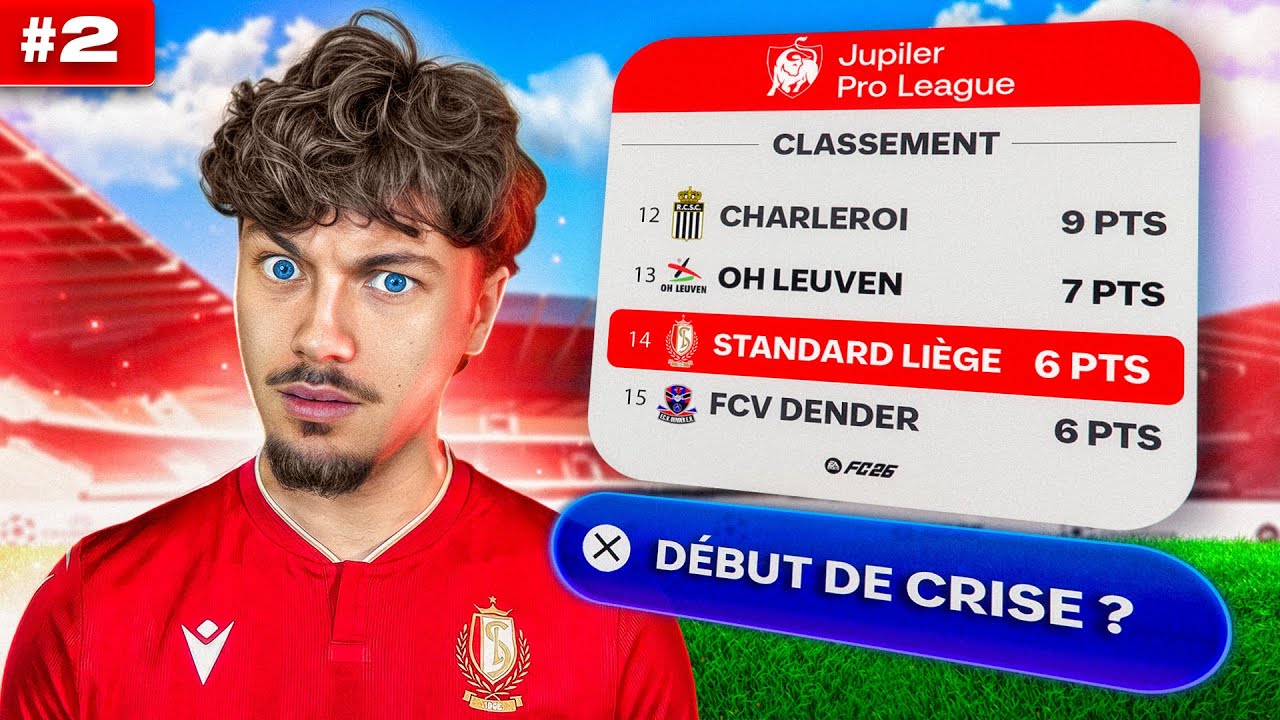 D&Eacute;BUT DE SAISON CATASTROPHIQUE AU STANDARD... 💔📉 | CARRI&Egrave;RE JOUEUR FC26 #2