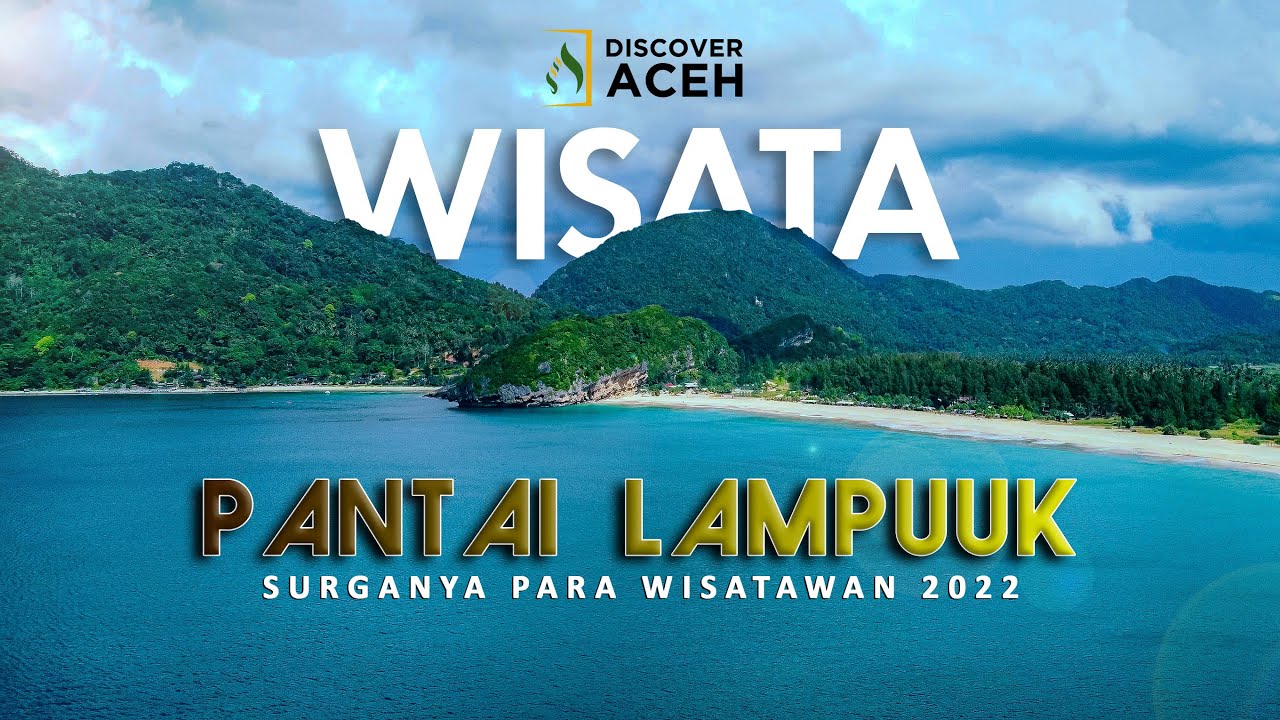 WISATA LAMPUUK ( PARADISE OF ACEH ) 2022 4K