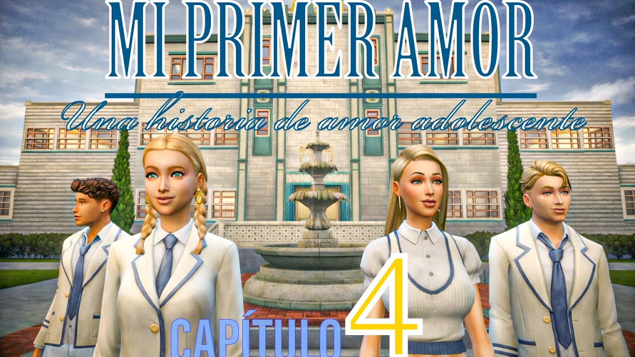 Mi Primer Amor / SERIE DE AMOR ADOLESCENTE/  Capítulo 4. (Sims 4)