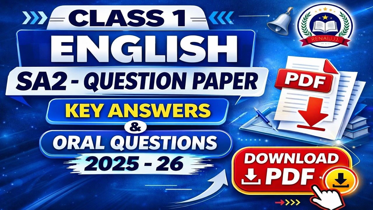 Class 1 English  SA2 Question Paper, Key Answers & Oral questions 2025 -26