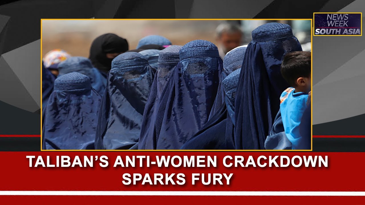 Taliban&rsquo;s Crackdown on Women Sparks Global Outrage