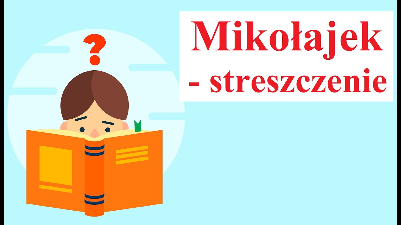 MIKOŁAJEK - streszczenie