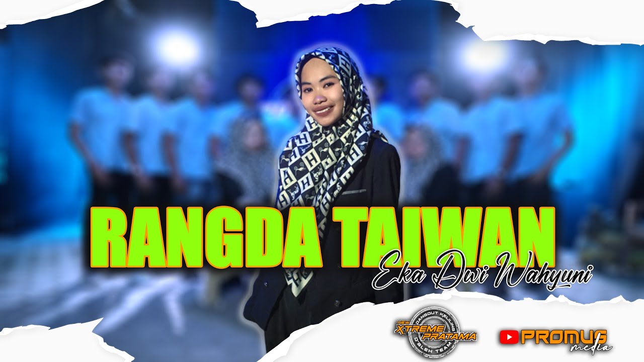 RANGDA TAIWAN - EKA DWI WAHYUNI || SINGA DANGDUT X-TREME PRATAMA NEW COVER 2023