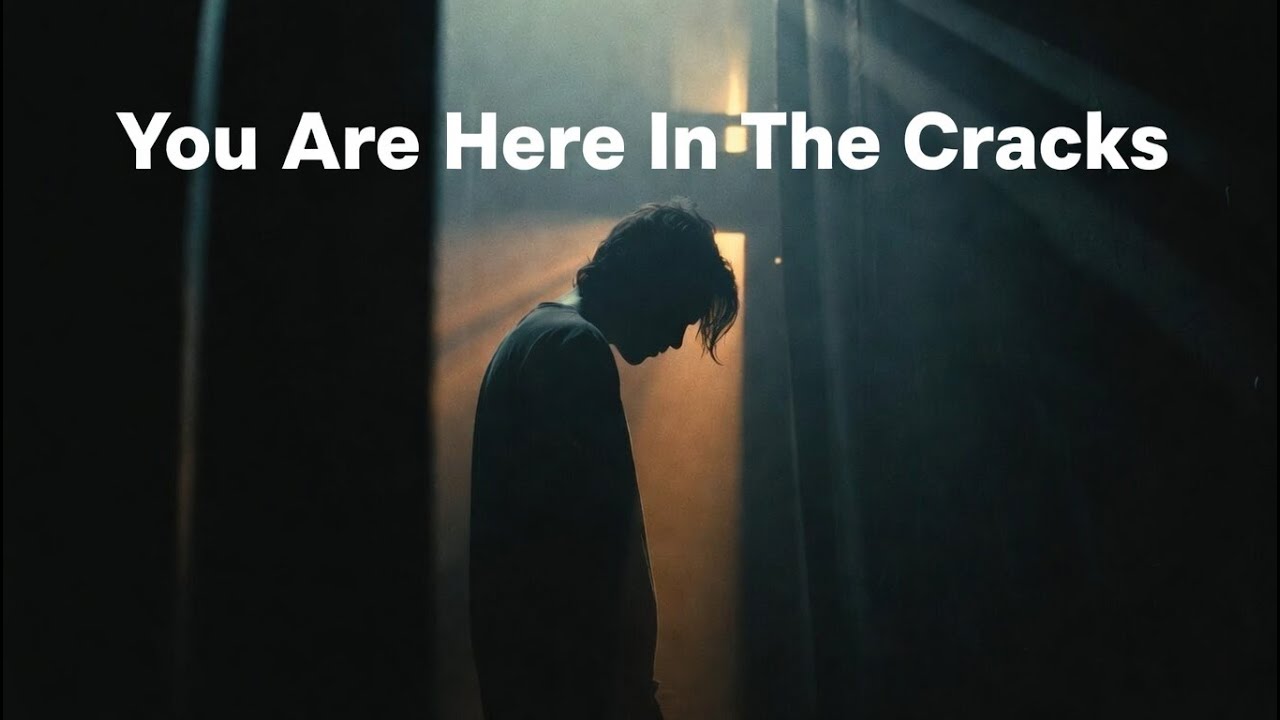 Listen When You Feel Broken | You Are Here In The Cracks Lyric Video