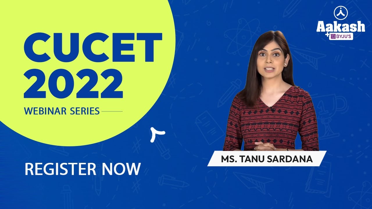 CUET (CUCET) 2022 Webinar Series | Pattern, Strategy and Tips to Crack | Aakash BYJU'S