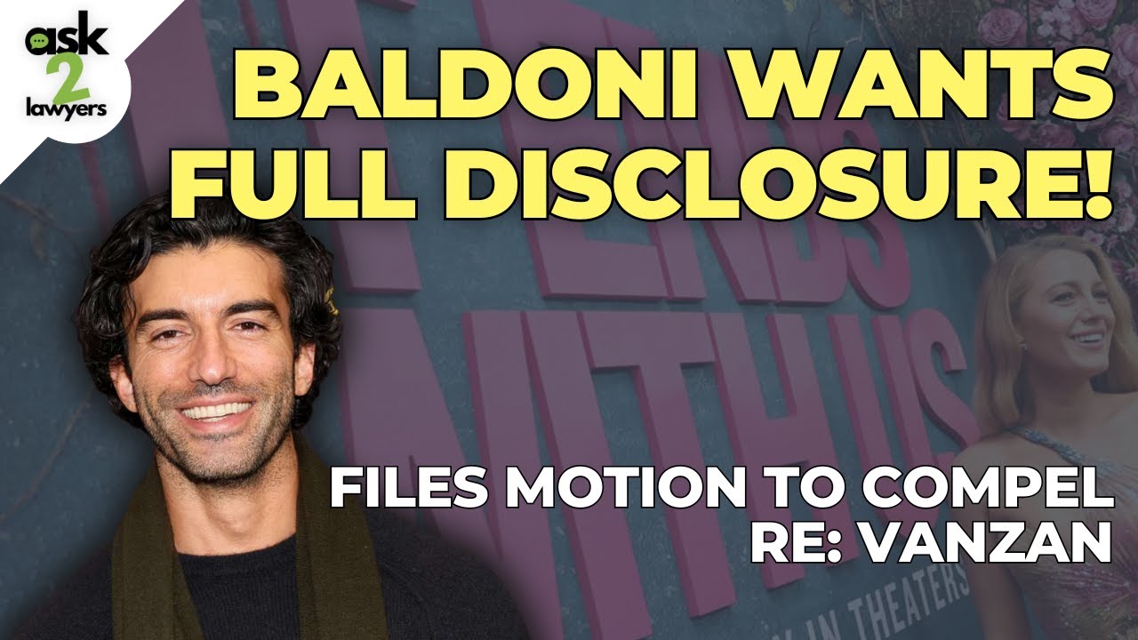 Baldoni’s New Move – Motion to Compel RE: Vanzan Lawsuit