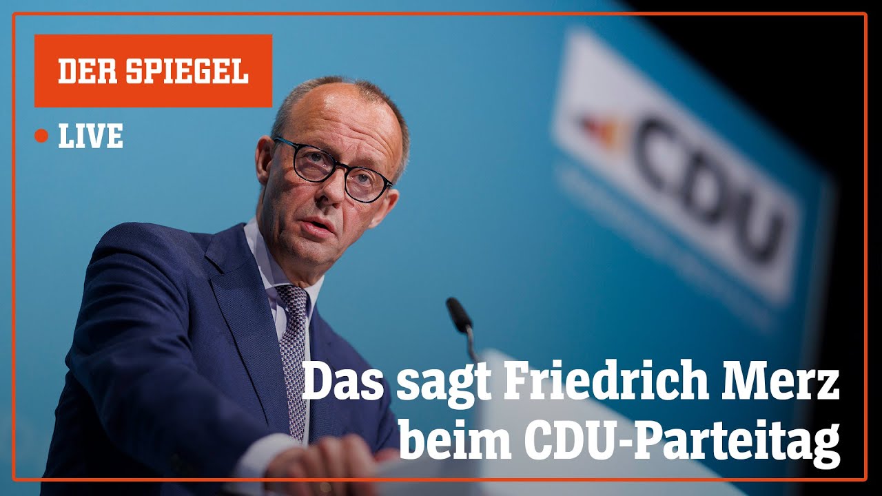 Livestream: Das sagt Friedrich Merz beim CDU-Parteitag | DER SPIEGEL