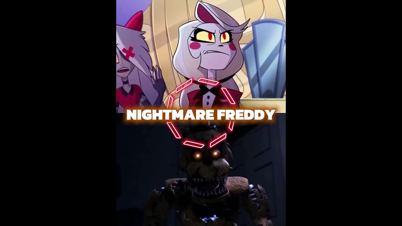 Charlie Morningstar (Hazbin Hotel) vs Five Nights at Freddy's 4
