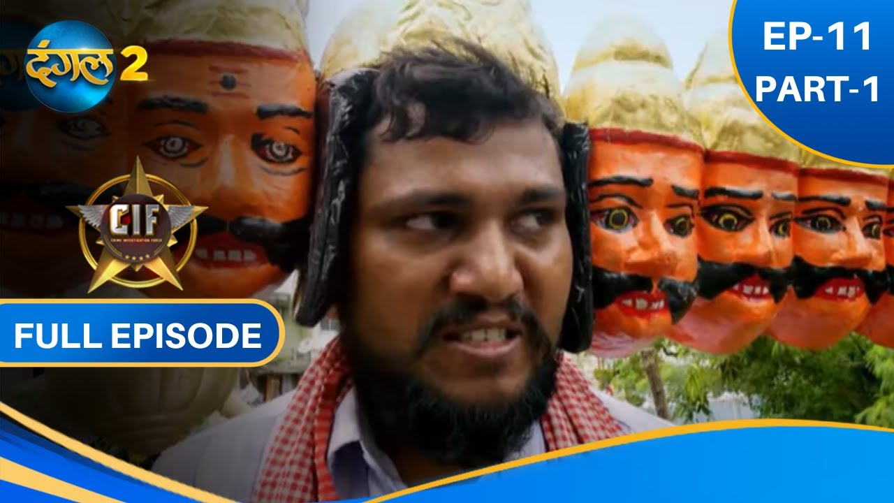 CRIME INVESTIGATION FORCE | CIF | EP-11 PART-1 | NEW SHOW |  DANGAL 2