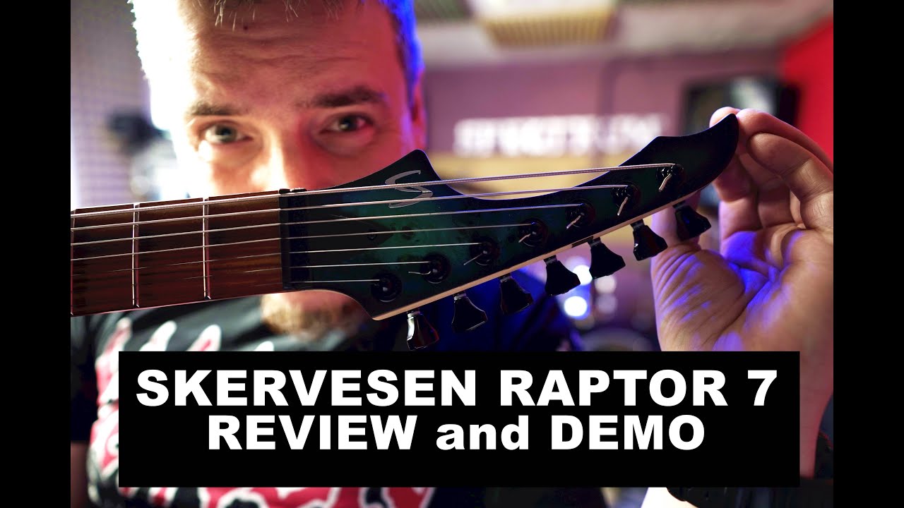 SKERVESEN RAPTOR 7 Gitara za wielkie pieniądze Review and Demo