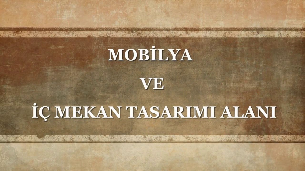 MOBİLYA VE İÇ MEKAN TASARIMI ALANI