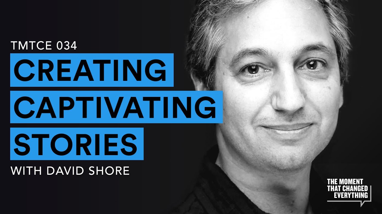 Creating Captivating Stories with David Shore | The Moment That Changed Everything Podcast