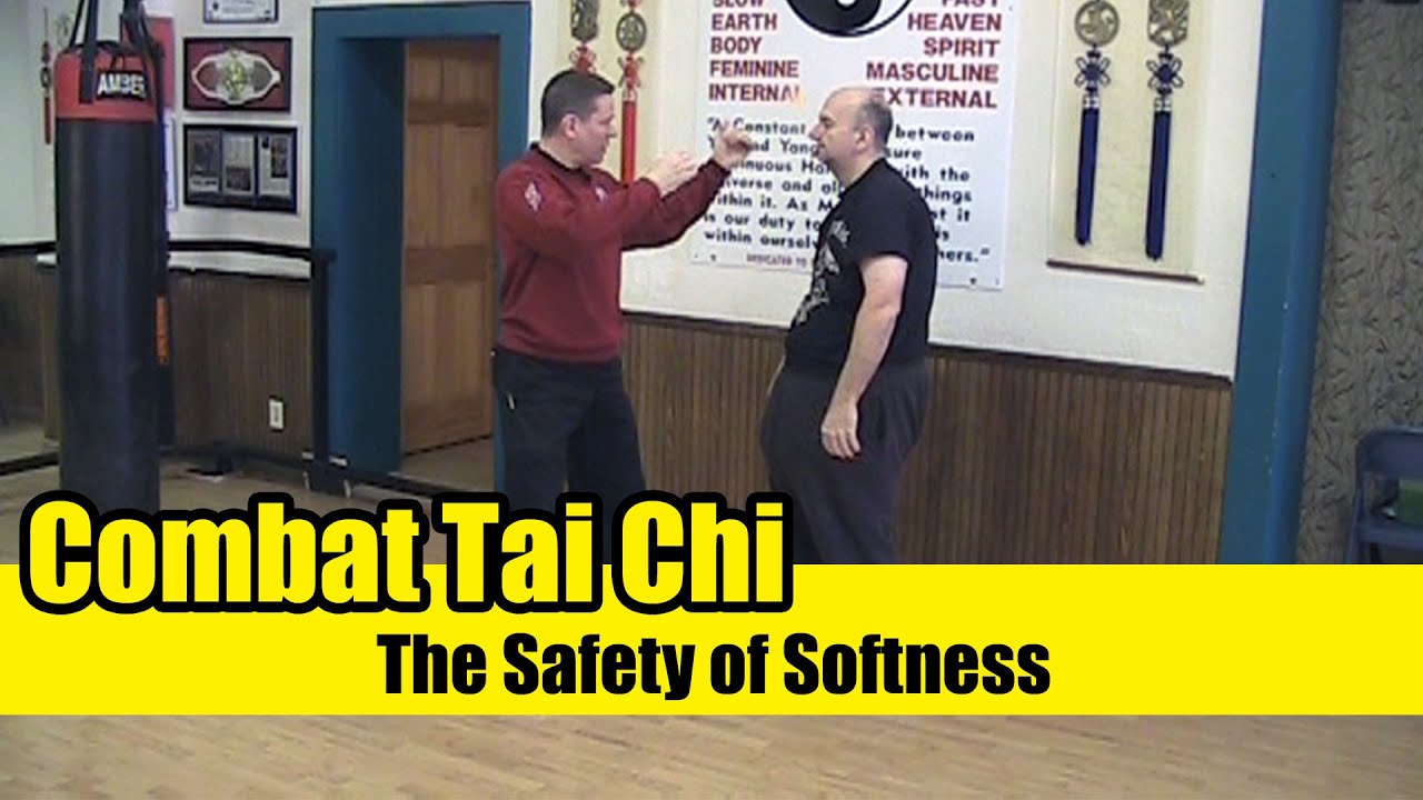 Combat Tai Chi Lesson 5: The Safety of Softness