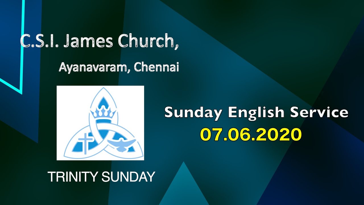07-06-2020 | ENGLISH SERVICE | C.S.I.ST. JAMES CHURCH | Ayanavaram, Chennai - 23.