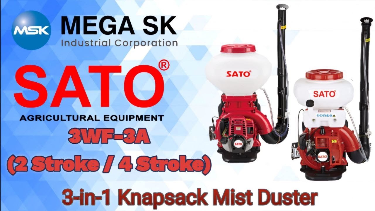 SATO 3WF-3A 3-IN-1 KNAPSACK MIST DUSTER (2-STROKE | 4-STROKE) | DEMO | MEGA SK INDUSTRIAL CORP
