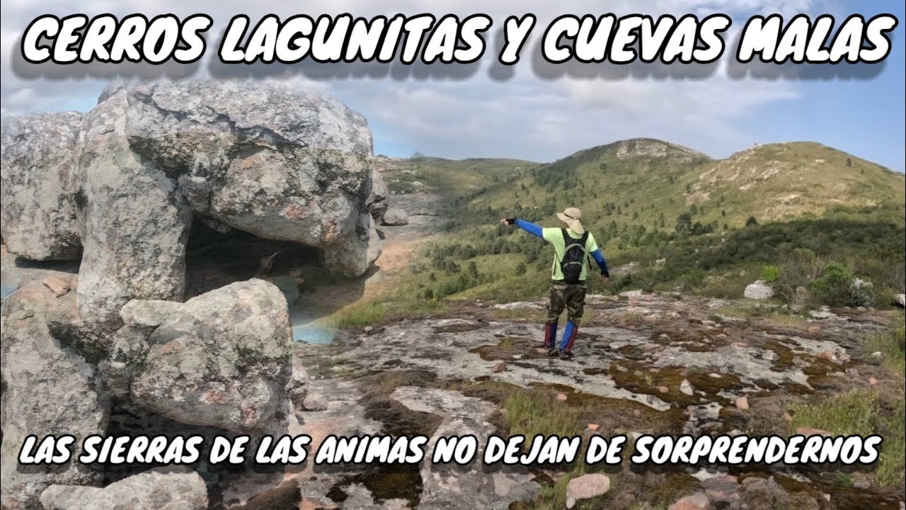 CERROS LAGUNITAS Y CUEVAS MALAS - SIERRA DE LAS ANIMAS - MALDONADO , LAVALLEJA  , URUGUAY. #uruguay
