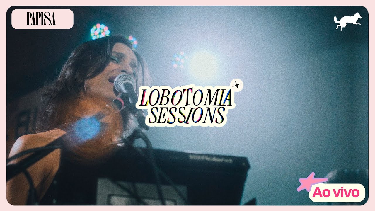 PAPISA  | Lobotomia Sessions | AO VIVO | COMPLETO