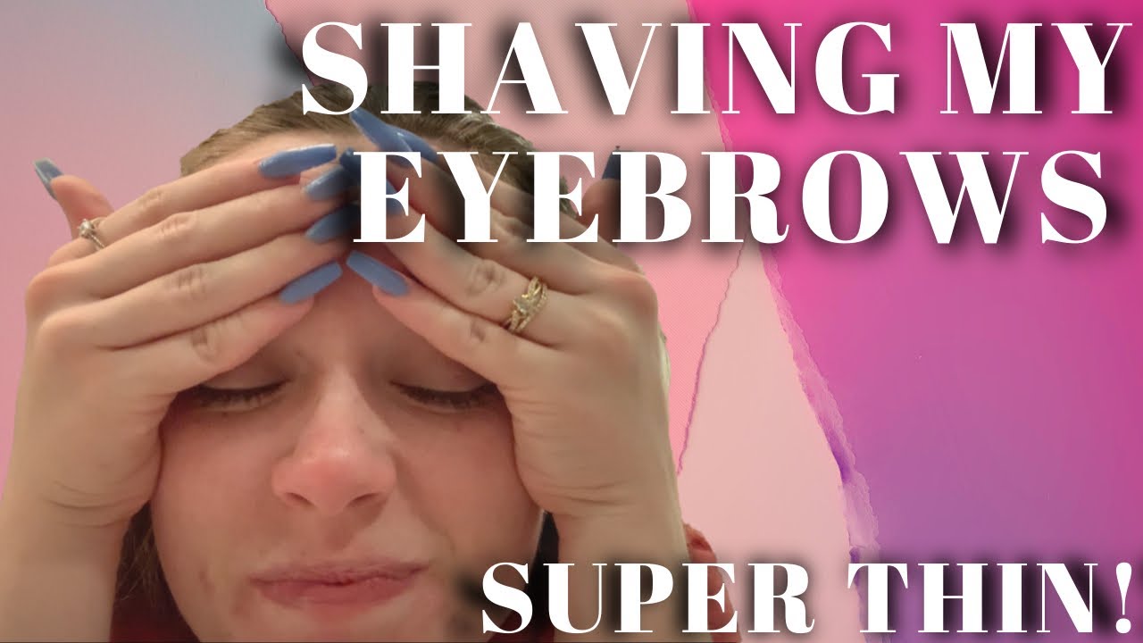 Shaving My Eyebrows Extremely Thin! | Wait for the result