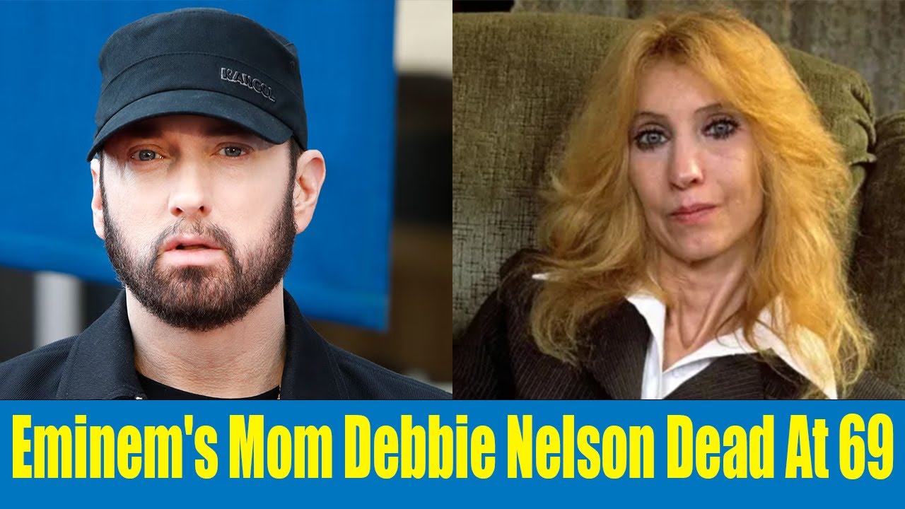 Eminem's Mom Debbie Nelson Dead At 69 | CELEB INSIDER