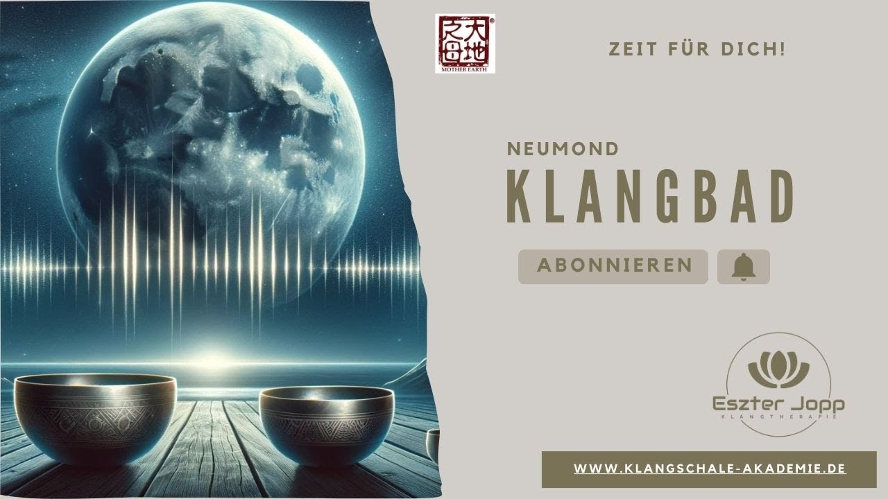 Neumond Klangbad: 11 Minuten Entspannung mit Klangschalen