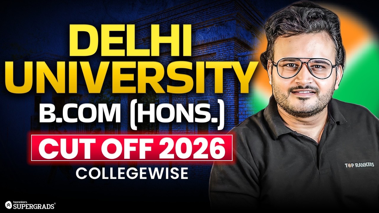 CUET 2026 | Delhi University Top Colleges B.Com (Hons.) Cut Off 📊 College Wise List