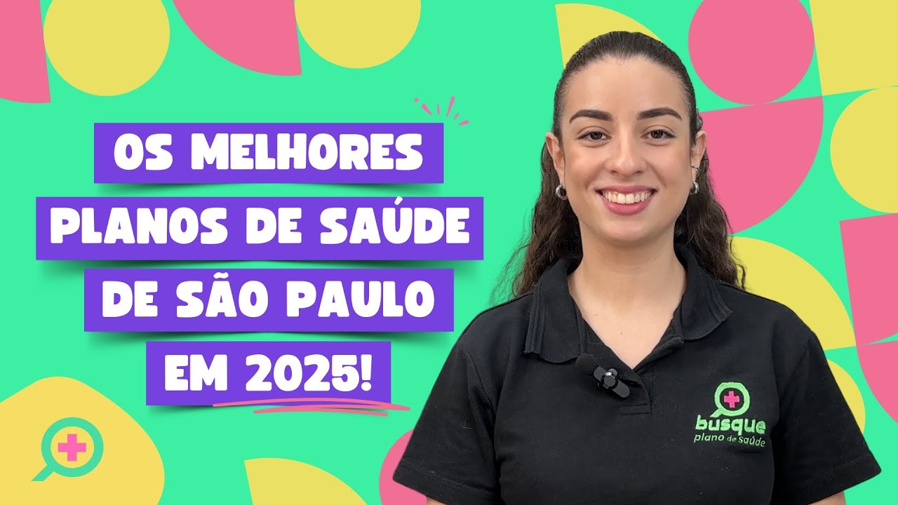 Conheça os MELHORES planos de saúde de São Paulo em 2025!