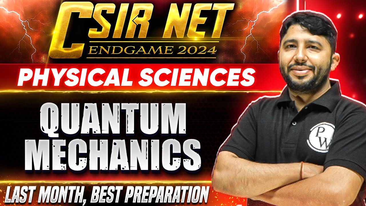 CSIR NET 2024: Quantum Mechanics - Most Probable Questions | CSIR NET JUNE Physical Sciences | PW