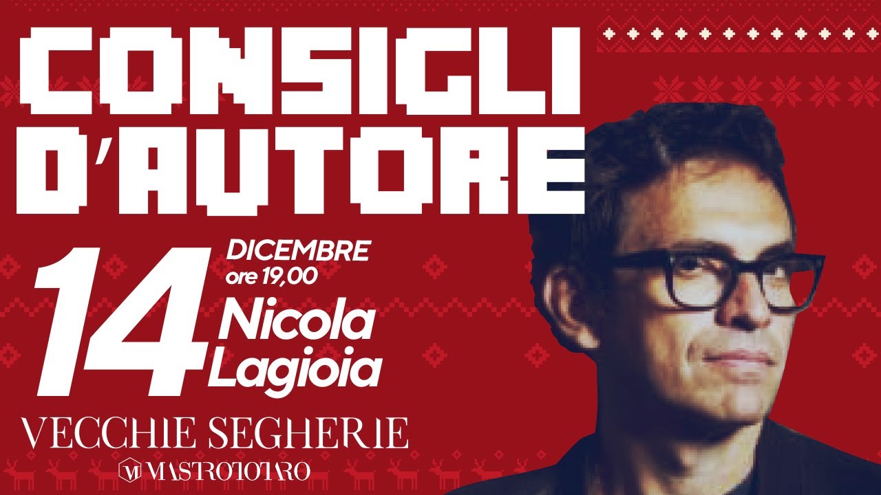 Consigli d'Autore con Nicola Lagioia