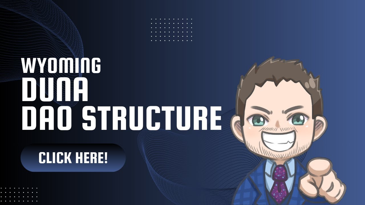Wyoming DUNA | Crypto Foundation Structure | Adam Tracy