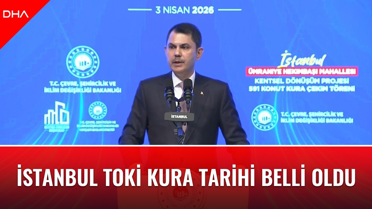 Bakan Murat Kurum, İstanbul'da ger&ccedil;ekleşecek TOKİ kura tarihini a&ccedil;ıkladı