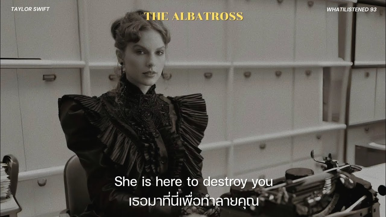 [THAISUB] Taylor Swift - The Albatross แปลเพลง #taylorswift