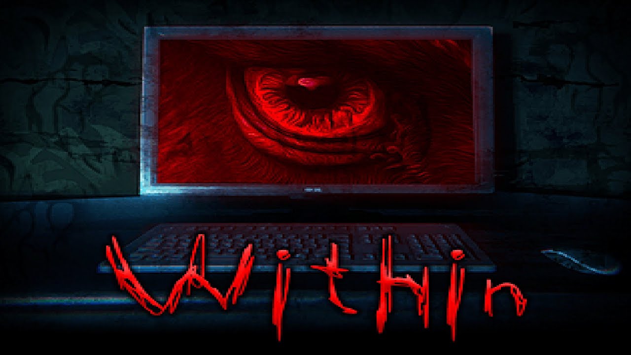 Within | 3 Scary Games [13]