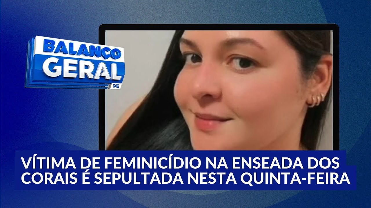 Comoção no velório de mulher esfaqueada pelo companheiro no Cabo de Santo Agostinho