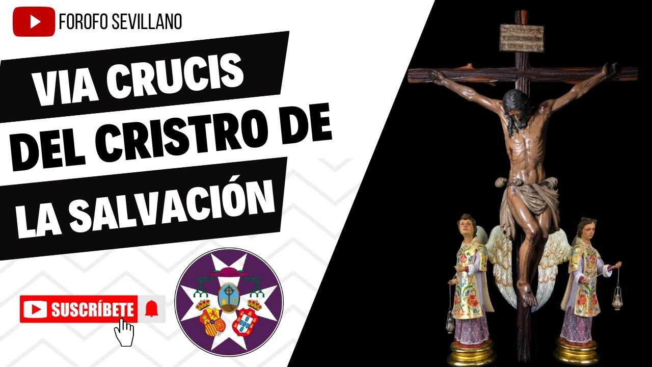 ¡VIA CRUCIS DEL SANTISIMO CRISTO DE LA SALVACIÓN DE LA HERMANDAD DE LA SOLEDAD DE SAN BUENAVENTURA!