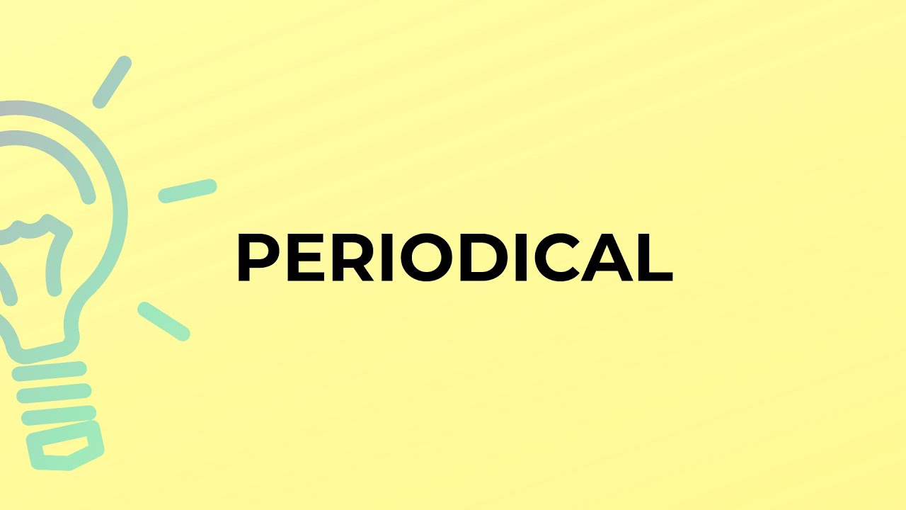 What is the meaning of the word PERIODICAL?