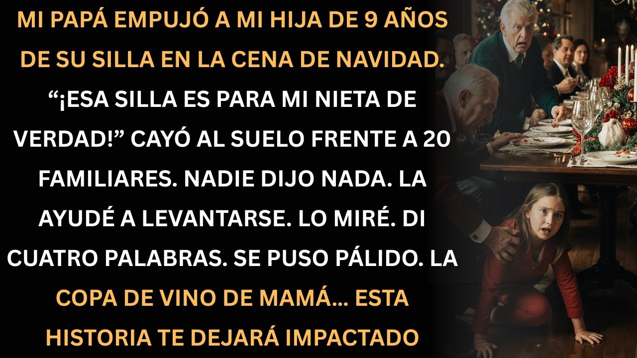 Mi papá empujó a mi hija de 9 en Navidad… lo que dije lo dejó pálido.