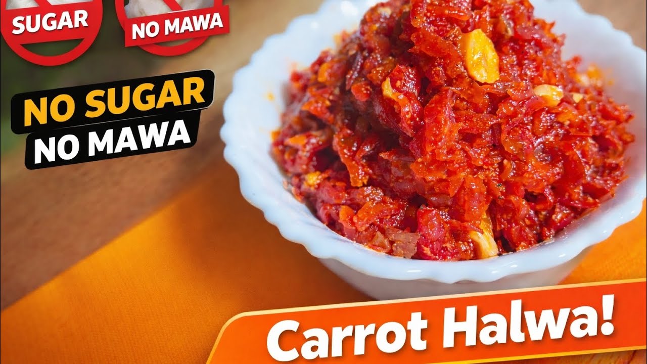 🥕No Sugar No Mawa Gajar Halwa 😍 बिना शक्कर बिना मावा का गाजर हलवा | Healthy Carrot Halwa Recipe🥕😋