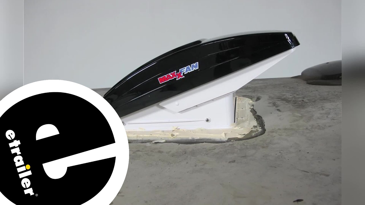 etrailer | Feature Review MaxxFan Deluxe Roof Vent w/ 12V Fan, Thermostat, and Remote