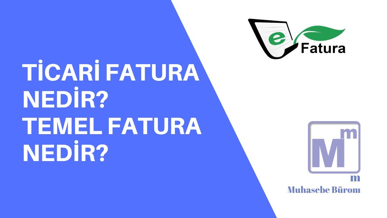 Ticari Fatura nedir Temel Fatura nedir?