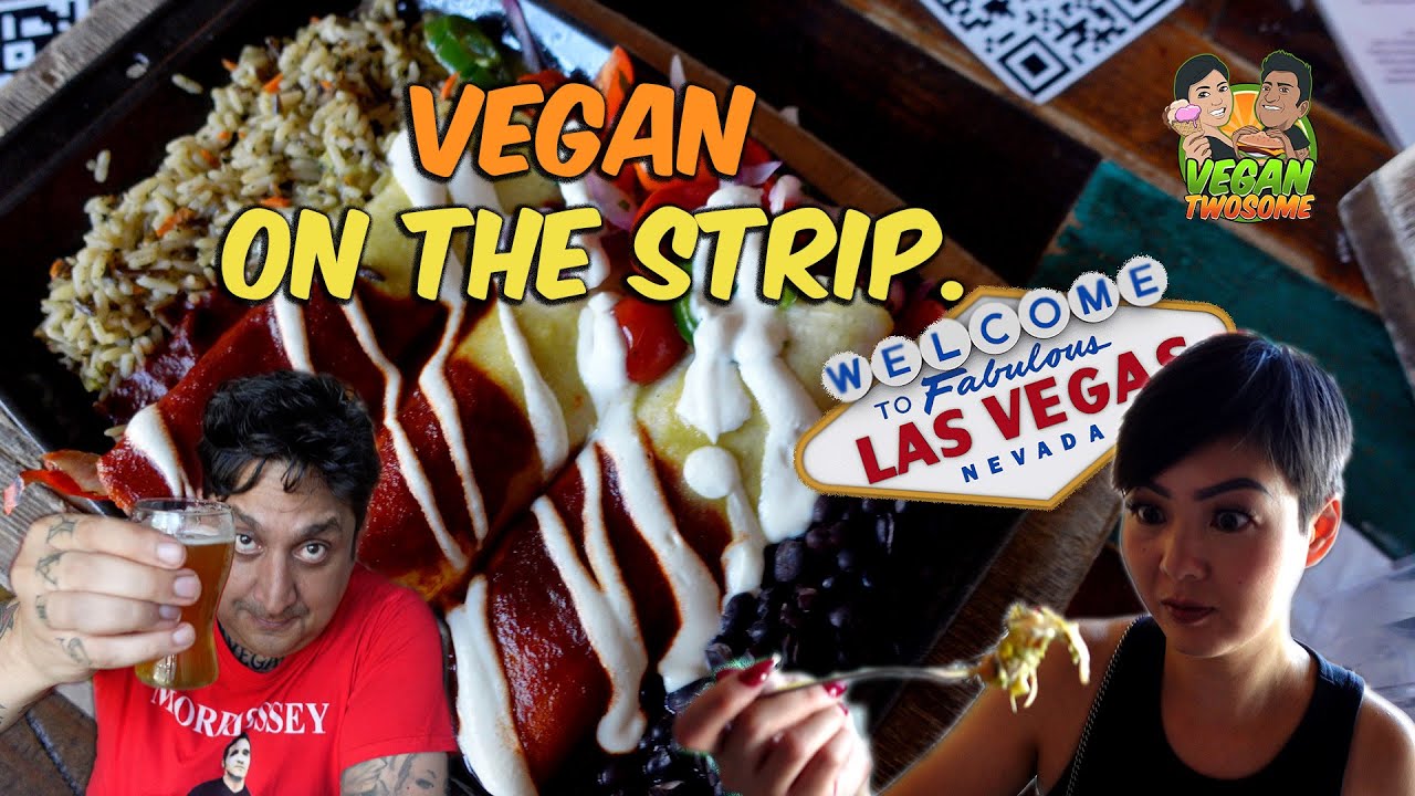 Vegan food in Las Vegas ??? Nacho Daddy on The Strip | VEGAN | VEGANTWOSOME