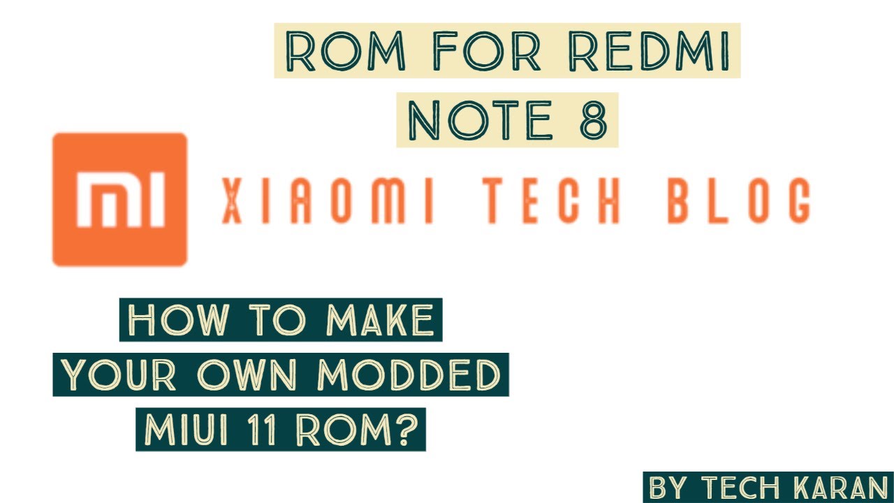 Miui 11 Globe ROM [20.1.16] 🔥Redmi Note 8 |  How to make your Own Custom Modded Miui 11 ROM?🔥🔥
