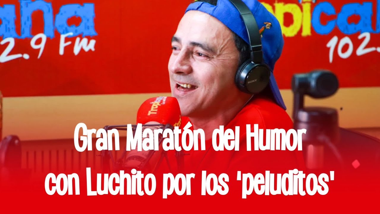Las primeras 12 horas de la gran Maratón del Humor con Luchito por los 'peluditos'