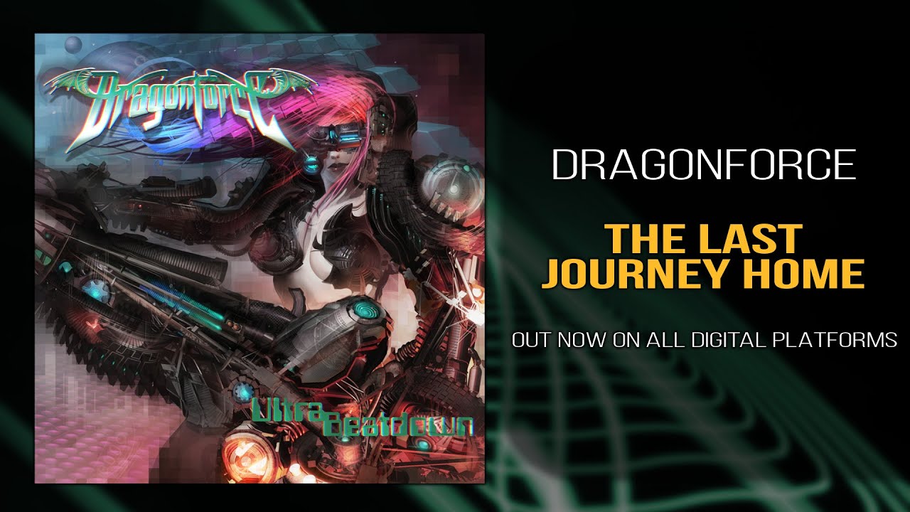DragonForce - The Last Journey Home (Official)