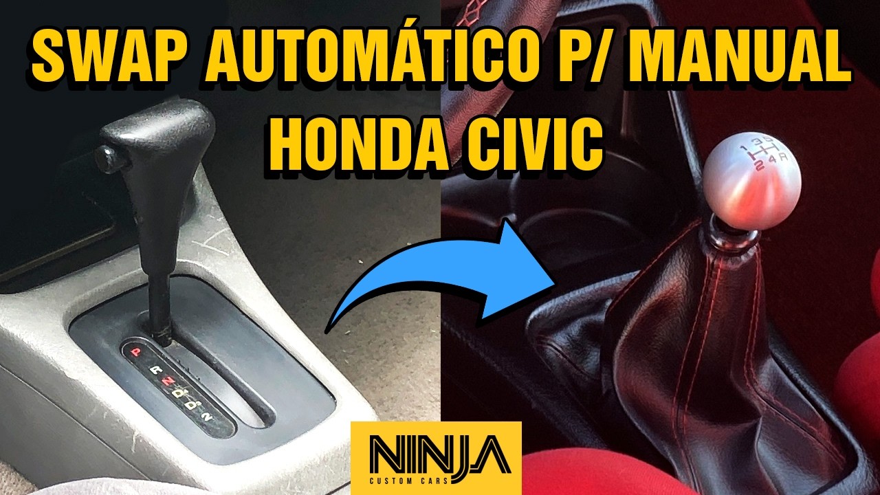 PASSO a PASSO COMPLETO - SWAP Câmbio Automático p/ Manual - Honda Civic 92 a 2000