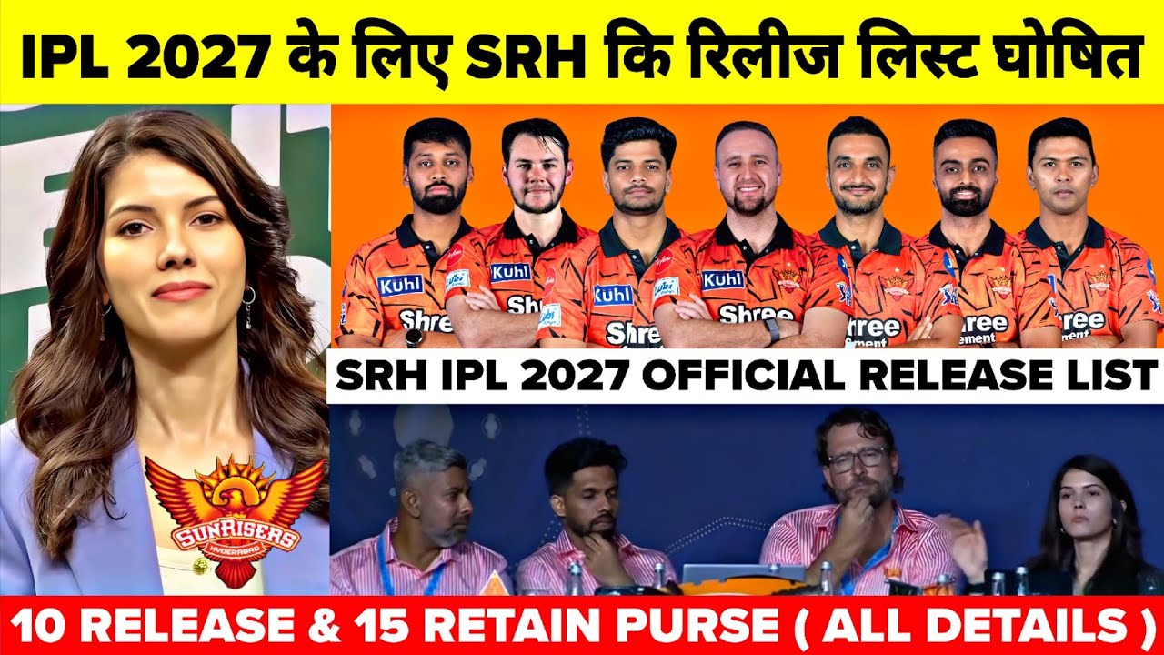 IPL 2027: SRH Official Released Players List | Sunrisers Hyderabad Official Released Player List ...