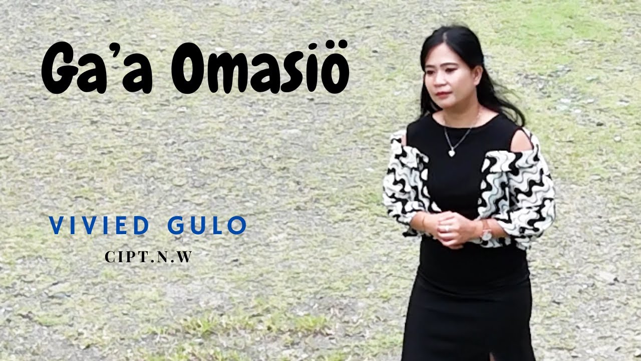 Gaa Omasio - Vivied Gulo - Cipt.N.W (Official Vidio) Lagu Nias Terbaru