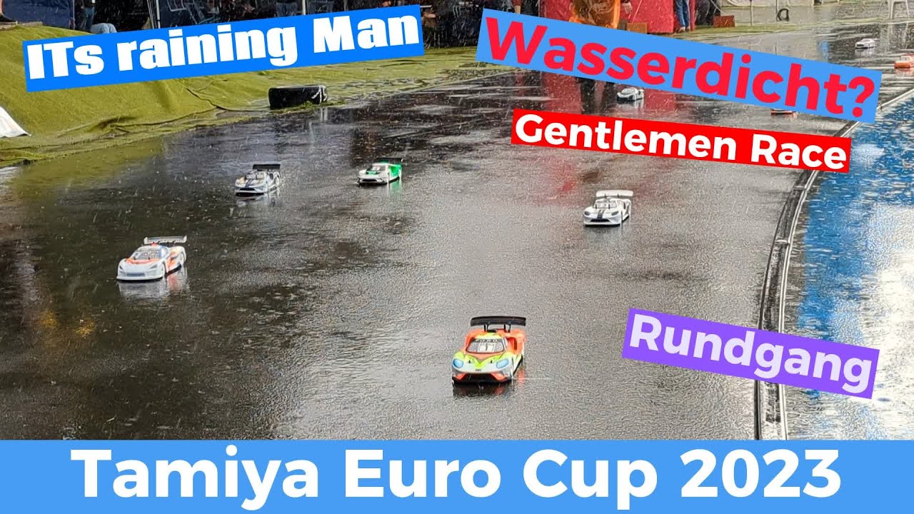 It`s raining Man - Strömender Regen beim Gentlemen Finale Tamiya Eurocup 2023