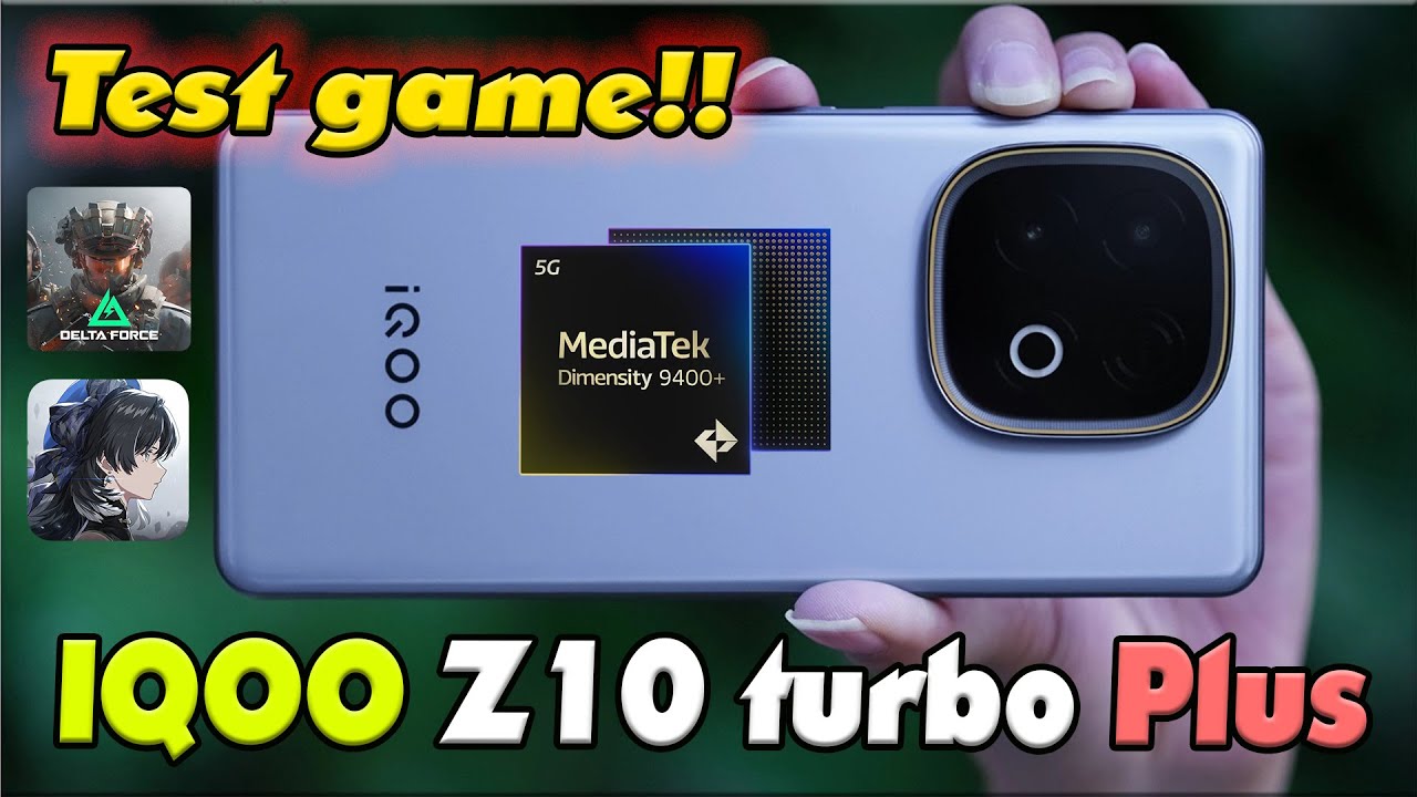 Test game IQOO Z10 turbo Plus - Pin 8000mAh, Dimensity 9400 Plus, Kích Hoạt Chíp Q2 Cực mạnh!