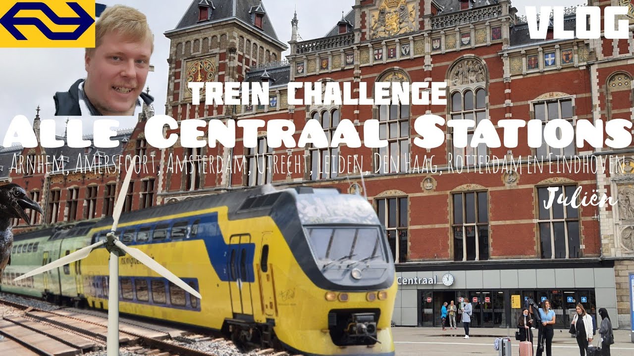 Trein Challenge: ALLE CENTRAAL STATIONS IN NEDERLAND | 
